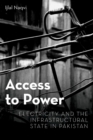 Image for Access to power: electricity and the infrastructural state in Pakistan