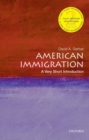 Image for American immigration  : a very short introduction