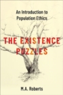 Image for The existence puzzles  : an introduction to population ethics