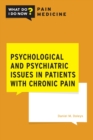 Image for Psychological and psychiatric problems in patients with chronic pain