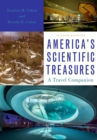 Image for America&#39;s scientific treasures: a travel companion.