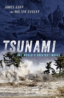 Image for Tsunami: The World&#39;s Greatest Waves