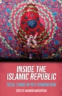 Image for Inside the Islamic Republic: Social Change in Post-Khomeini Iran