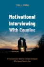 Image for Motivational Interviewing With Couples: A Framework for Behavior Change Developed With Sexual Minority Men