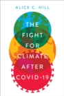 Image for The Fight for Climate After COVID-19: A Council on Foreign Relations Book