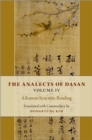 Image for The Analects of Dasan Volume IV: A Korean Syncretic Reading