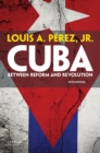 Image for Cuba: between reform and revolution