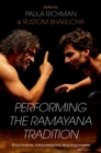 Image for Performing the Ramayana Traditions: Enactments, Interpretations, and Arguments