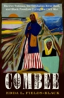 Image for Combee  : Harriet Tubman, the Combahee River Raid, and Black freedom during the Civil War