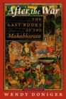 Image for After the war  : the last books of the Mahabharata