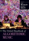 Image for The Oxford handbook of algorithmic music