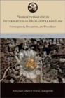 Image for Proportionality in international humanitarian law  : consequences, precautions, and procedures