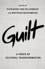 Image for Guilt: a force of cultural transformation