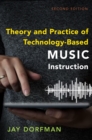 Image for Theory and Practice of Technology-Based Music Instruction: Second Edition