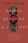 Image for Saints, Heretics, and Atheists