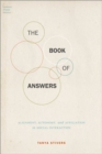 Image for The book of answers  : alignment, autonomy, and affiliation in social interaction