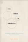 Image for The Book of Answers: Alignment, Autonomy, and Affiliation in Social Interaction