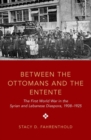 Image for Between the Ottomans and the Entente