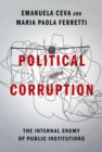 Image for Political corruption  : the internal enemy of public institutions