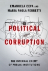 Image for Political Corruption: The Internal Enemy of Public Institutions