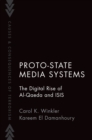 Image for Proto-State Media Systems: The Digital Rise of Al-Qaeda and ISIS