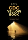 Image for CDC yellow book 2024  : health information for international travel