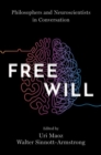 Image for Free will  : philosophers and neuroscientists in conversation