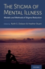 Image for The stigma of mental illness  : models and methods of stigma reduction