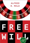 Image for Free Will: An Opinionated Guide