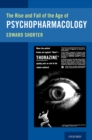 Image for Rise and Fall of the Age of Psychopharmacology