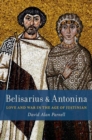Image for Belisarius &amp; Antonina  : love and war in the age of Justinian