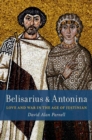 Image for Belisarius &amp; Antonina: Love and War in the Age of Justinian