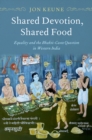 Image for Shared Devotion, Shared Food: Equality and the Bhakti-Caste Question in Western India