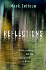 Image for Reflections  : understanding our use and abuse of water