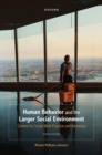 Image for Human behavior and the larger social environment  : context for social work practice and advocacy
