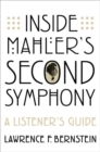 Image for Inside Mahler&#39;s Second symphony  : a listener&#39;s guide