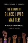 Image for The Making of Black Lives Matter
