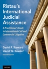 Image for Ristau&#39;s International Judicial Assistance: A Practitioner&#39;s Guide to International Civil and Commercial Litigation