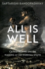 Image for All Is Well: Catastrophe and the Making of the Normal State