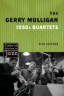 Image for The Gerry Mulligan 1950s quartets