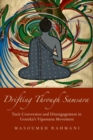 Image for Drifting through Samsara  : tacit conversion and disengagement in Goenka&#39;s Vipassana movement