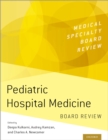Image for Pediatric Hospital Medicine Board Review