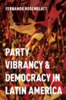 Image for Party vibrancy and democracy in Latin America