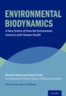 Image for Environmental biodynamics: a new science of how the environment interacts with human health