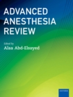 Image for Advanced Anesthesia Review