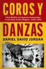 Image for Coros y Danzas  : folk music and Spanish nationalism in the early Franco regime (1939-1953)