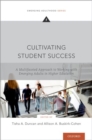 Image for Cultivating student success  : a multifaceted approach to working with emerging adults in higher education