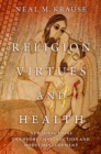 Image for Religion, Virtues, and Health