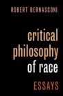 Image for Critical philosophy of race  : essays