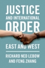 Image for Justice and international order  : East and West